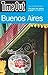 Time Out Buenos Aires (Time Out Guides) by Time Out (2006-06-21)