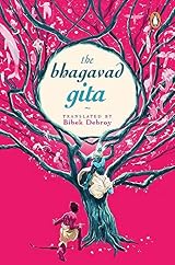 The Bhagavadgita by Bibek Debroy | Goodreads