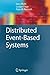 Distributed Event-Based Systems by Gero M??hl (2010-04-27)