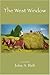 The West Window by John Hall (2006-08-23)