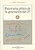 Panorama crítico de la generación de 1927 . (LITERATURA Y SOCIEDAD. L/S.) (Spanish Edition)