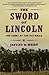 Sword of Lincoln (05) by Wert, Jeffry D [Paperback (2006)]