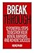Break Through: 12 Powerful ...