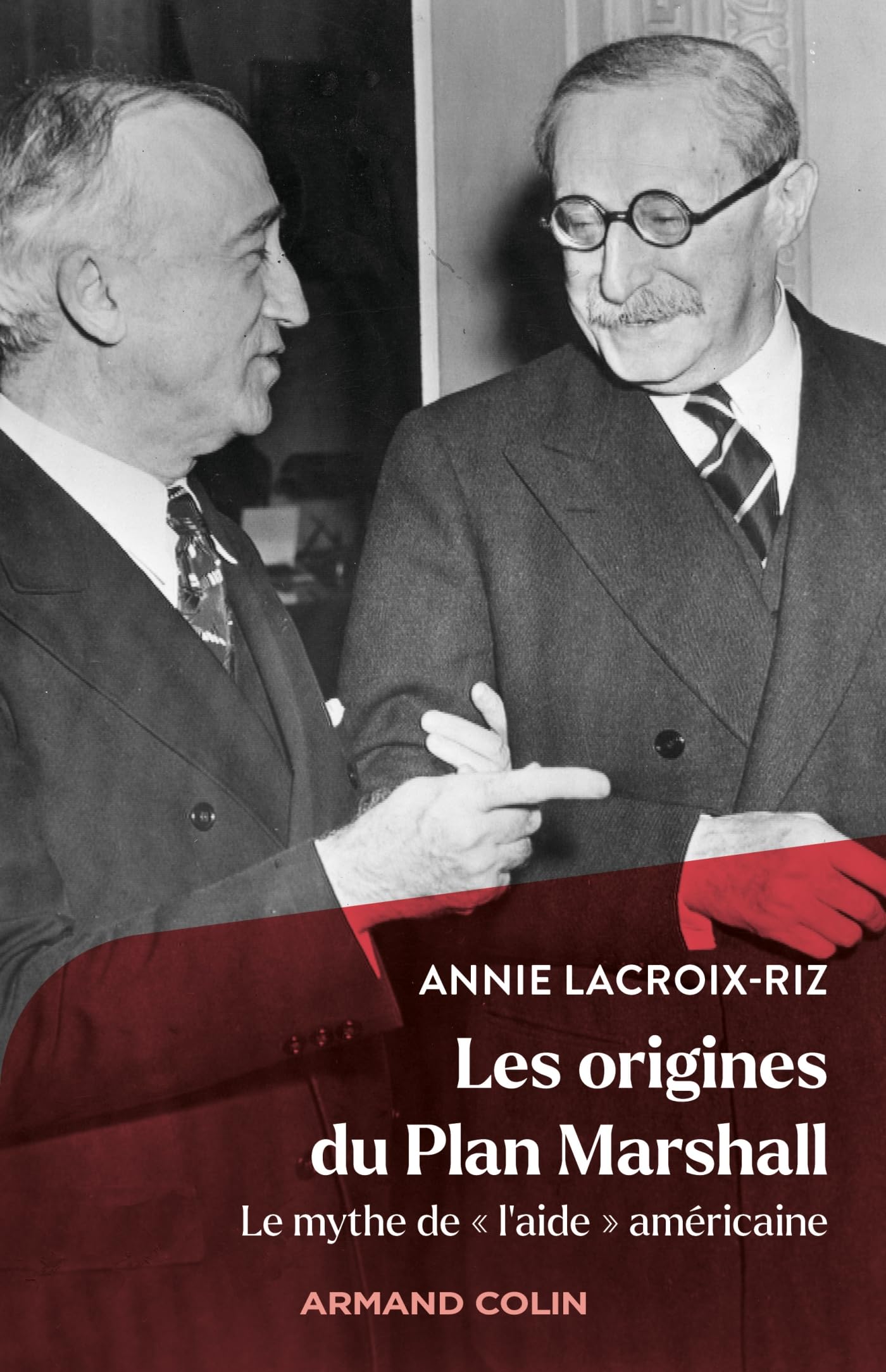 Les Origines du plan Marshall: Le mythe de "l'aide" américaine (French Edition)