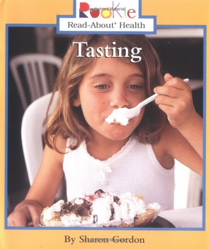 Tasting (Rookie Read-About Health) by Sharon Gordon (2002-03-03)