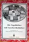 Alte Tagebücher und Anschreibebücher: Quellen zum Alltag der ländlichen Bevölkerung in Nordwesteuropa (Beiträge zur Volkskultur in Nordwestdeutschland) (German Edition)