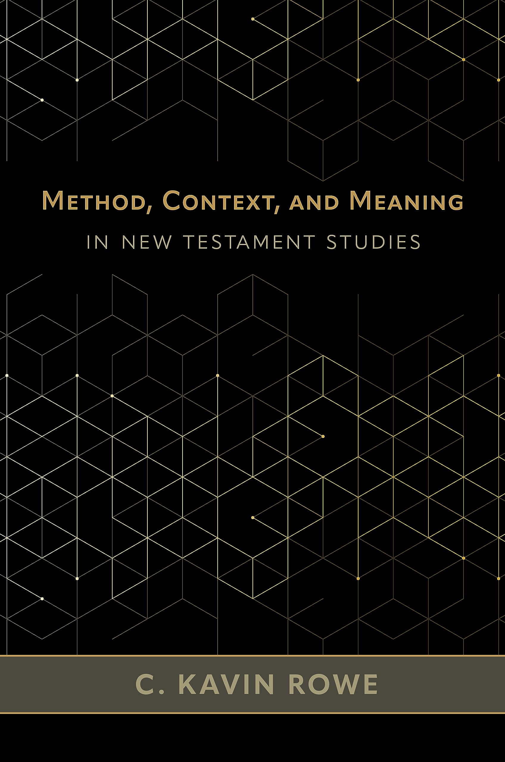 Method, Context, and Meaning in New Testament Studies (Kindle Edition)