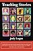 Teaching Stories by Logan Judy (2013-05-30) Paperback
