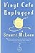 Vinyl Cafe Unplugged by Stuart McLean (2009-12-01)