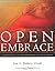 Open Embrace: A Protestant Couple Rethinks Contraception Paperback March 1, 2002