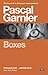 Boxes by Pascal Garnier (2015-10-13)