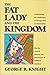 The Fat Lady and the Kingdom: Confronting the Challenge of Change and Secularization