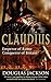 Claudius: Historical Fiction (Roman Trilogy 2) by Douglas Jackson (2010-06-24)