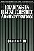 Readings in Juvenile Justice Administration (Readings in Crime and Punishment) (1999-02-04)