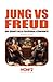 JUNG VS FREUD: Due giganti ...