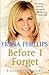 Before I Forget by Fiona Phillips (7-Jul-2011) Paperback