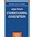 [(Understanding Consumption )] [Author: Angus Deaton] [Jan-1993]