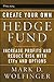 Create Your Own Hedge Fund: Increase Profits and Reduce Risks with ETFs and Options by Mark D. Wolfinger (2005-01-17)