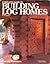 Complete Guide to Building Log Homes by Monte Burch (August 01,1984)