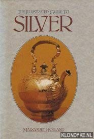The Illustrated Guide to Silver
