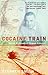 Cocaine Train by Stephen Smith (2000-08-03)