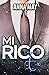 Mi Rico Ex: Enamorada del multimillonario (Multimillonarios de New York nº 1) (Spanish Edition)