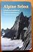 Alpine Select: Climbs in So...
