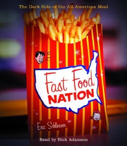 Fast Food Nation: The Dark Side of the All-American Meal [Audiobook]