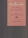 One First Love: The Letters of Ellen Louisa Tucker to Ralph Waldo Emerson