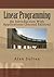 Linear Programming: An Introduction With Applications (Second Edition) by Alan Sultan (2011-07-12)
