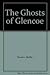Ghosts of Glencoe