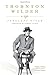 Thornton Wilder: A Life Reprint edition by Penelope Niven (2013) Paperback
