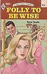Folly to Be Wise