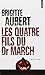 Les Quatre Fils Du Dr March by Brigitte Aubert (2008-04-15)