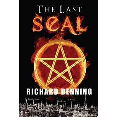 By Richard Denning The Last Seal Hardcover - March 2010