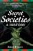 Secret Societies A History