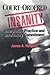Court-Ordered Insanity: Interpretive Practice and Involuntary Commitment (Social Problems and Social Issues) by Holstein, James A. (1993) Hardcover