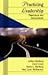 Practicing Leadership: Principles and Applications by Arthur Shriberg (1996-12-23)