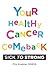 Your Healthy Cancer Comebac...