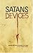 Satans Devices by Robert Morey (2008-03-03)