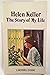 Helen Keller, The Story of My Life