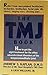 The TMJ Book: How to get the right treatment for the often misunderstood disorders of the temporomandibular joint