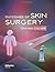 Outcomes of Skin Surgery: A...