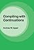 Compiling with Continuations 1st edition by Appel, Andrew W. (2007) Paperback