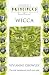 By Vivianne Crowley - Wicca: The only introduction you'll ever need (Principles of) (Thorsons Principles Series)