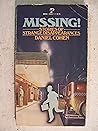 Missing: Stories of Strange Disappearances (Archway Paperback) Missing: Stories of Strange Disappearances (Archway Paperback)