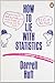 By Darrell Huff How to Lie with Statistics (Penguin Business) (New Ed)
