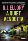 A Quiet Vendetta:...
