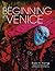 Beginning in Venice by Yong...