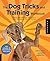 The Dog Tricks and Training Workbook: A Step-by-Step Interactive Curriculum to Engage, Challenge, and Bond with Your Dog by Kyra Sundance (2009-06-01)